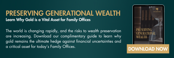 VON GREYERZ_Learn Why Gold is a Vital Asset for Family Offices